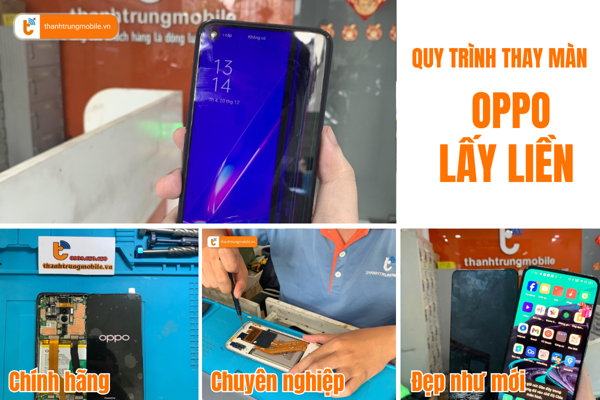 Quy trình thay màn hình Oppo Reno 4 lấy liền tại Thành Trung Mobile